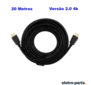 Cabo HDMI 20 Metros 2.0 4K com Filtro – Alta Qualidade de Imagem e Som