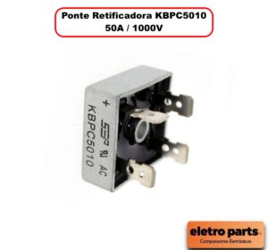 Ponte Retificadora KBPC5010 - 50A / 1000V - Unidade