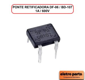 Ponte Retificadora BD-107 - 1A / 600V - Unidade