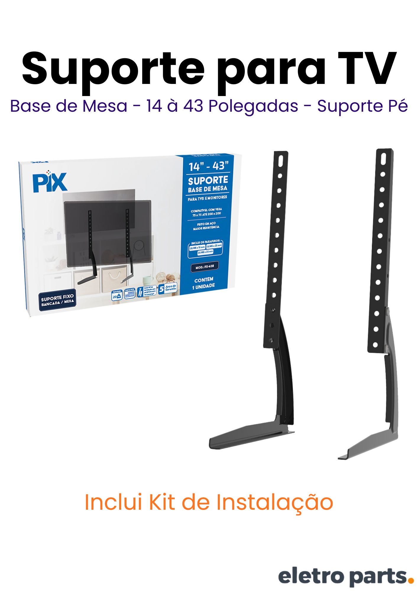 Suporte Base de Mesa para TV/Monitor 14″ a 43″ – Substitui o Pé Original
