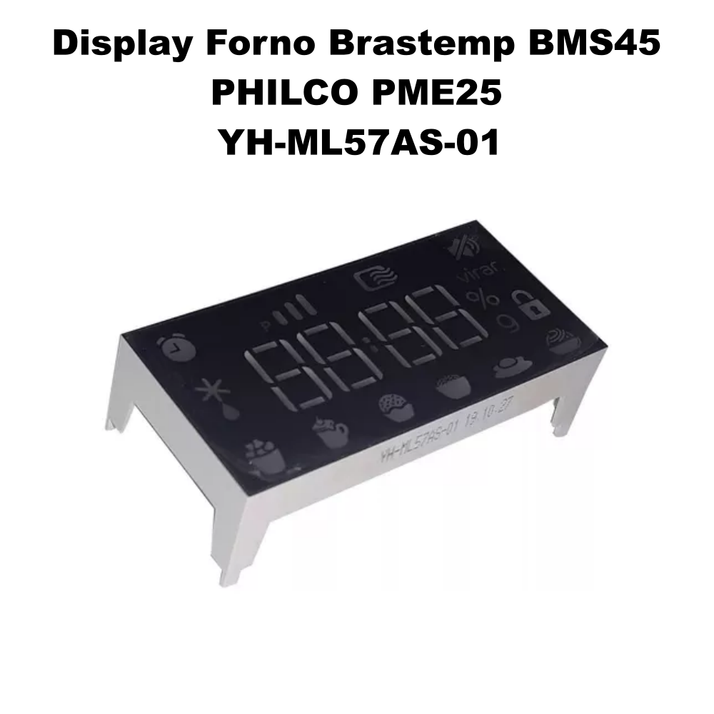 Display Forno Brastemp BMS45 - BMS46AR - BMS46AB / Philco PME25 - YH-ML57AS-01 - Imagem 7