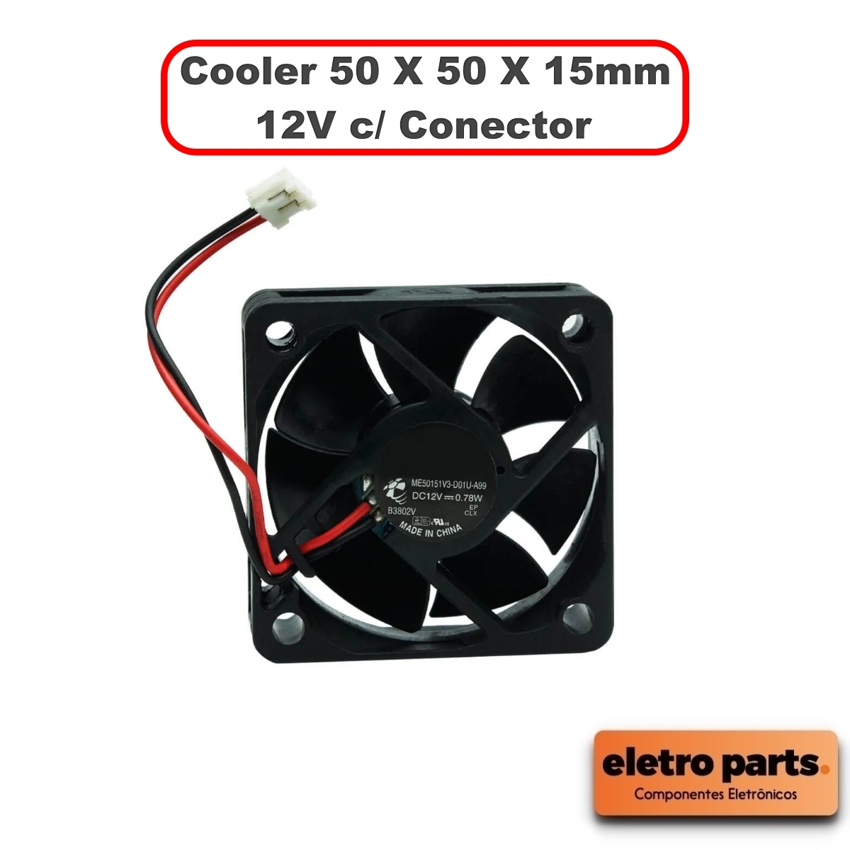 Cooler 50 X 50 X 15mm - 12V - Com Conector