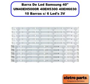 Barra De Led Samsung 40" UN40EH5000R 40EH5300 40EH6030 - 10 Barras c/ 6 Led's 3V