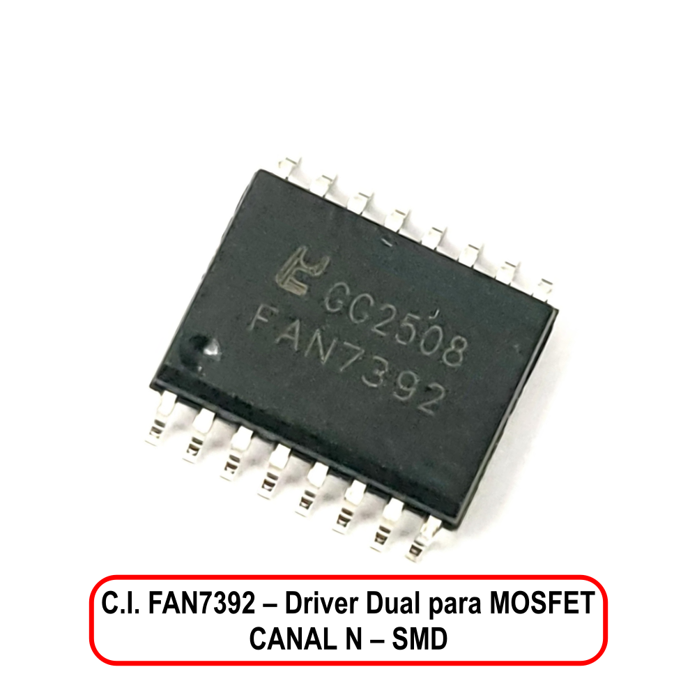 C.I. FAN7392 –SMD / Driver Dual para Mosfet Canal N - Imagem 2