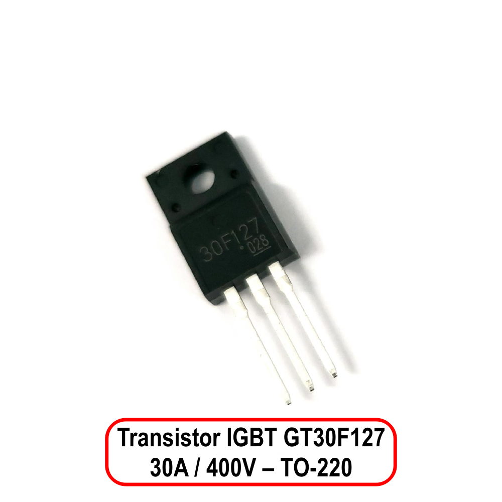 Transistor IGBT GT30F127 – 30A / 400V – TO-220 - Imagem 2