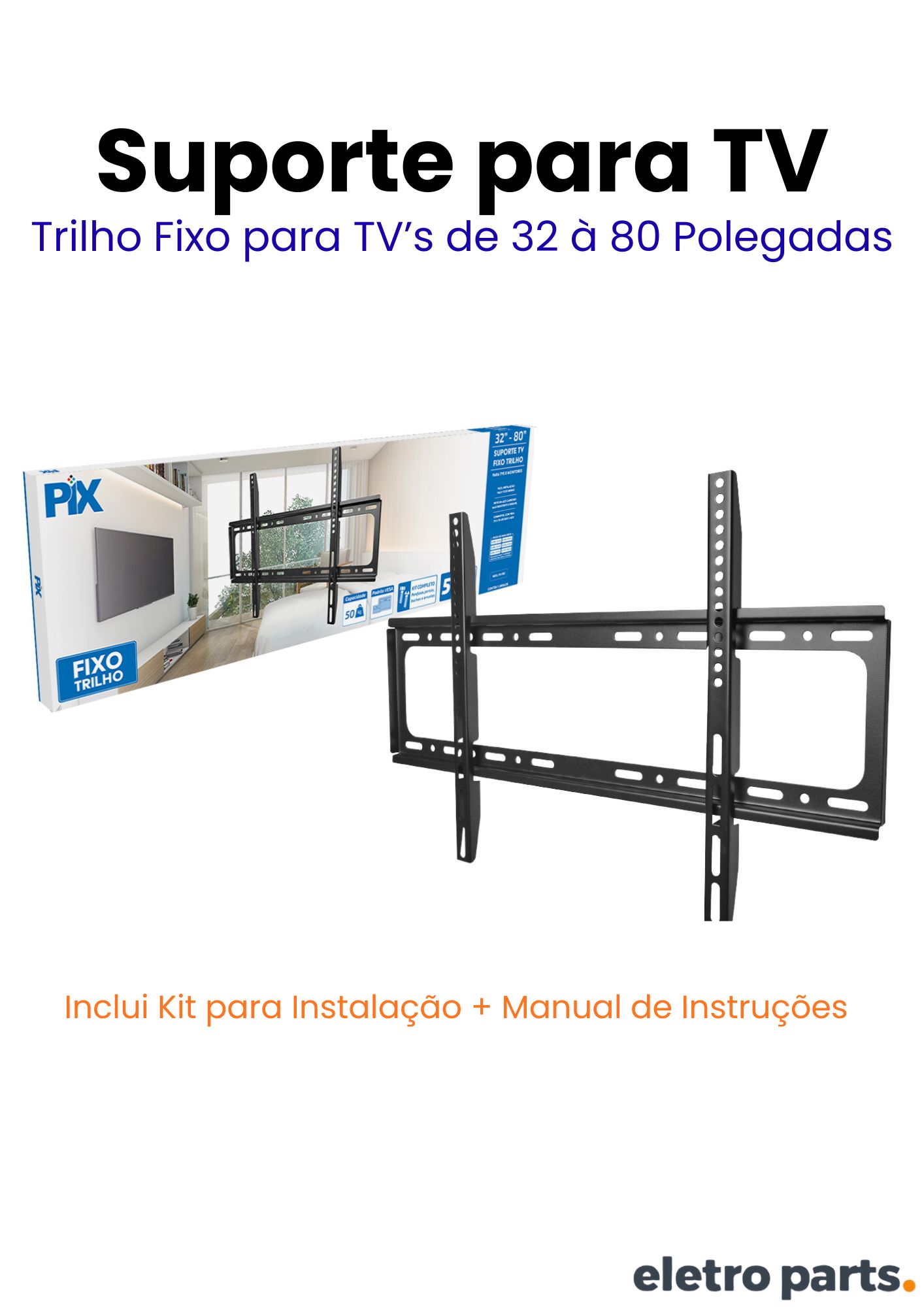 Suporte Fixo para TV de 32 a 80" - Tipo Trilho