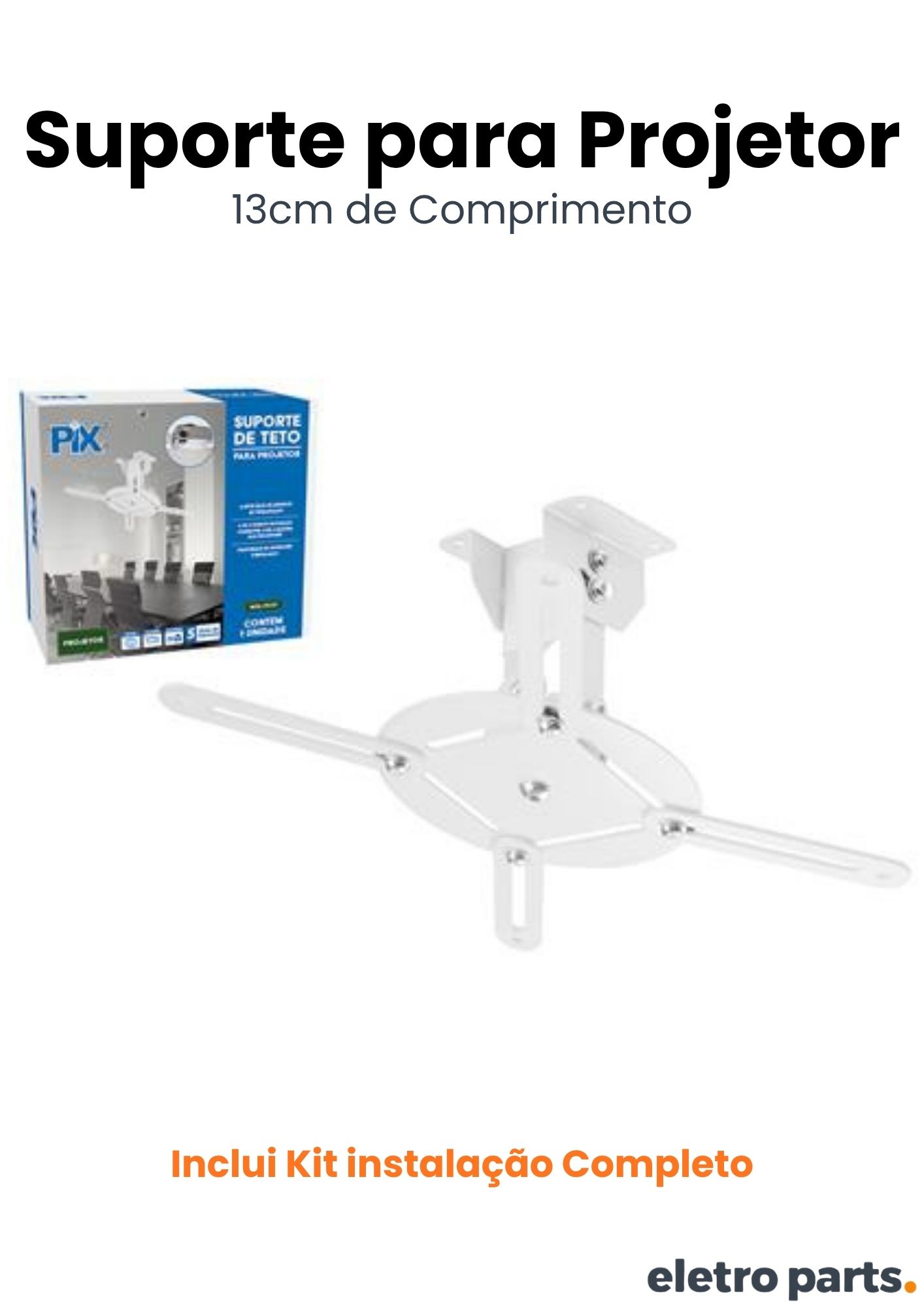 Suporte Projetor Teto 13cm - PIX